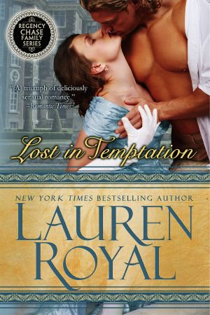 [Regency Chase 01] • Lost in Temptation (Regency Chase Family Series, Book 1)